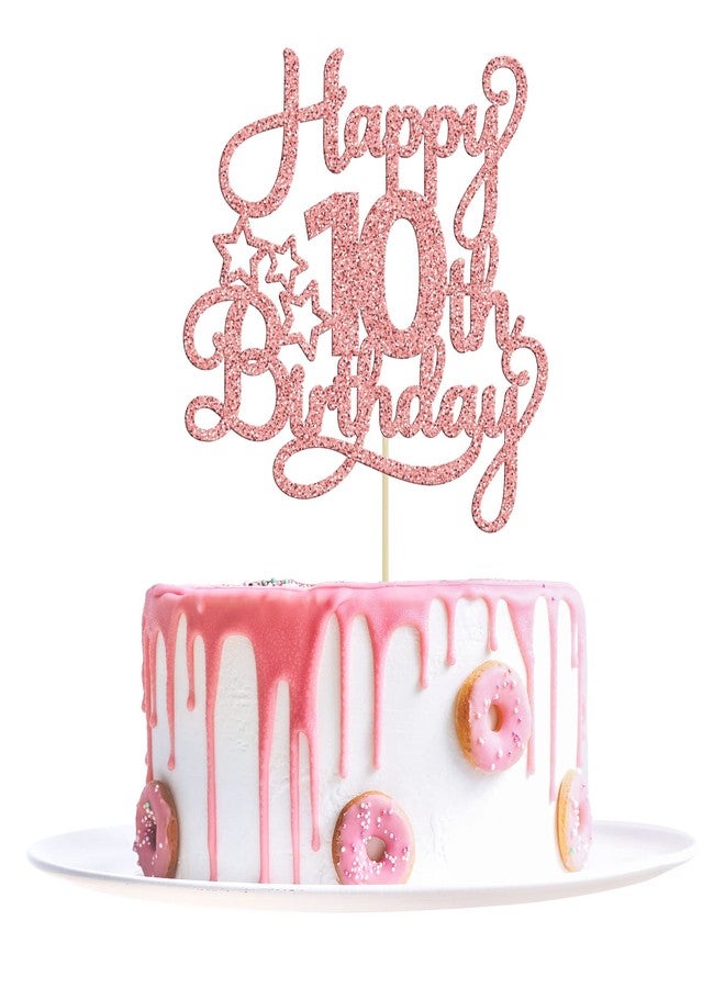 Ephlyn 1 Pack Happy 10th Birthday Cake Topper Glitter Heart Star 10 Fabulous Cake Pick Birthday Sign Cake Decorations for Children 10th Birthday Theme Party Supplies Rose Gold - Image 1
